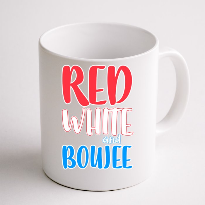 Red White And Boujee Great Gift Fourth Of July Meaningful Gift Cool Gift Front & Back Coffee Mug