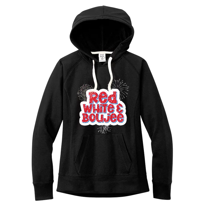 Red White And Boujee Funny 4th Of July Gift Women's Fleece Hoodie