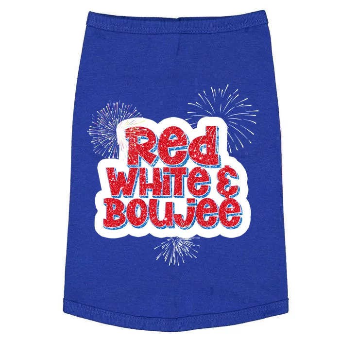 Red White And Boujee Funny 4th Of July Gift Doggie Tank