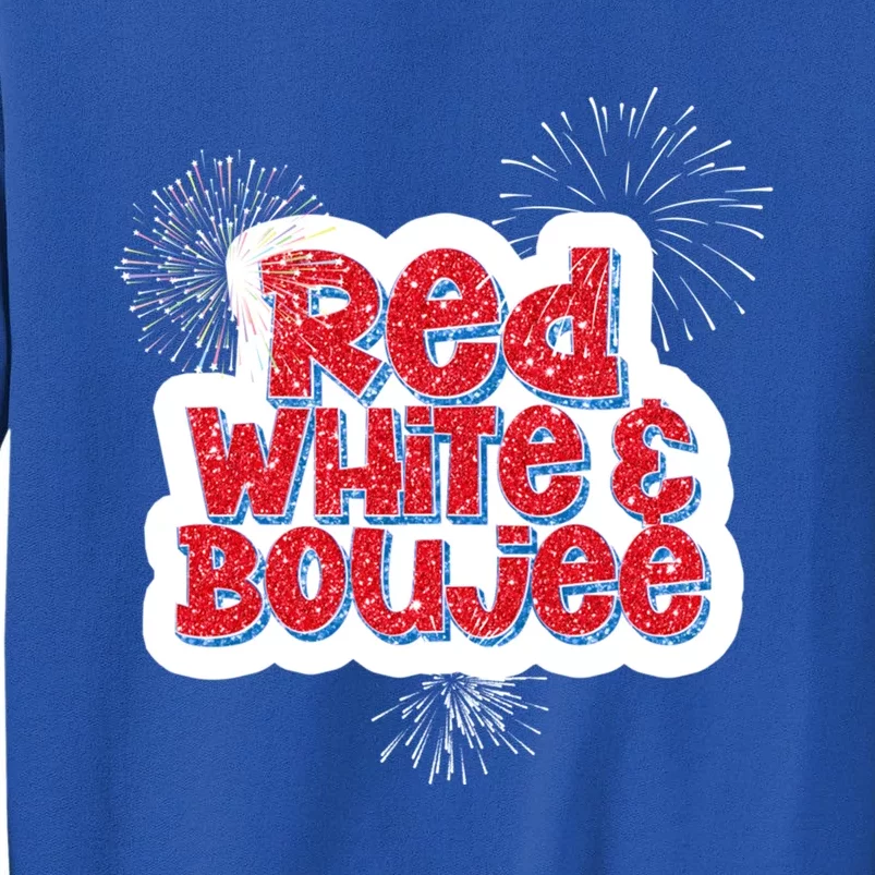 Red White And Boujee Funny 4th Of July Gift Sweatshirt