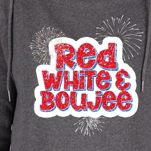 Red White And Boujee Funny 4th Of July Gift Womens Funnel Neck Pullover Hood