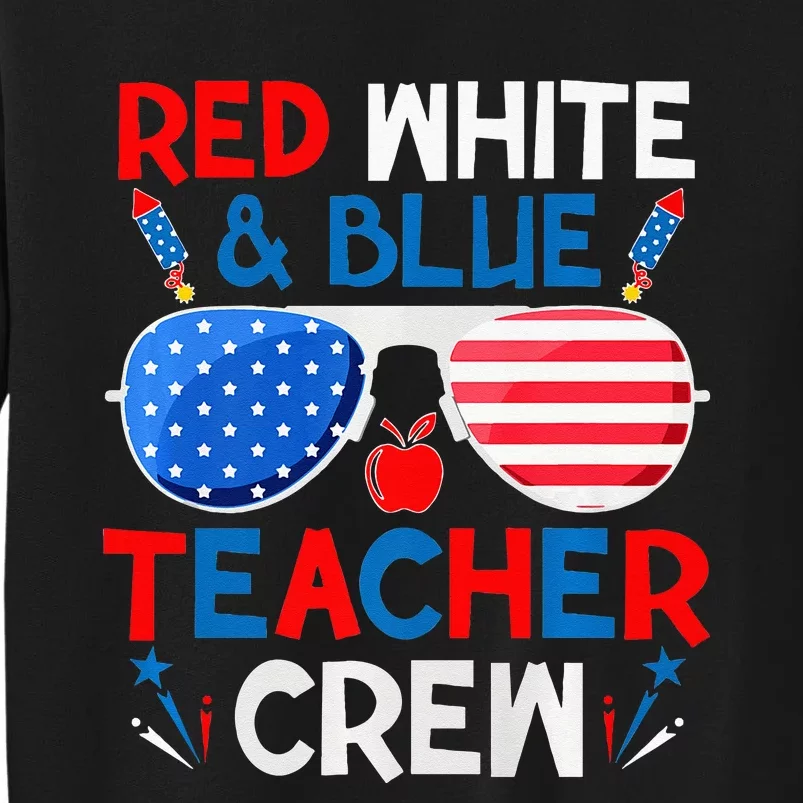 Red White And Blue Teacher Crew 4th Of July Sunglasses Sweatshirt