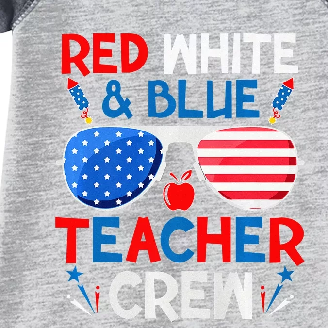 Red White And Blue Teacher Crew 4th Of July Sunglasses Infant Baby Jersey Bodysuit