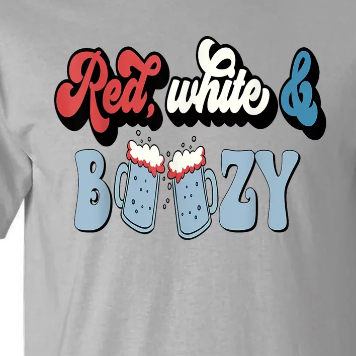 Red White And Boozy Celebrate America Drinking 4th Of July Tall T-Shirt