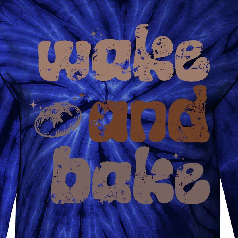 Retro Wake And Bake Funny Sourdough Starter Bread Baking Tie-Dye Long Sleeve Shirt