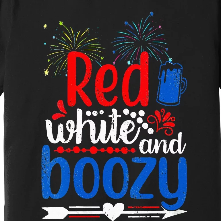 Red White And Boozy Alcohol Booze 4th of July Beer Party Premium T-Shirt