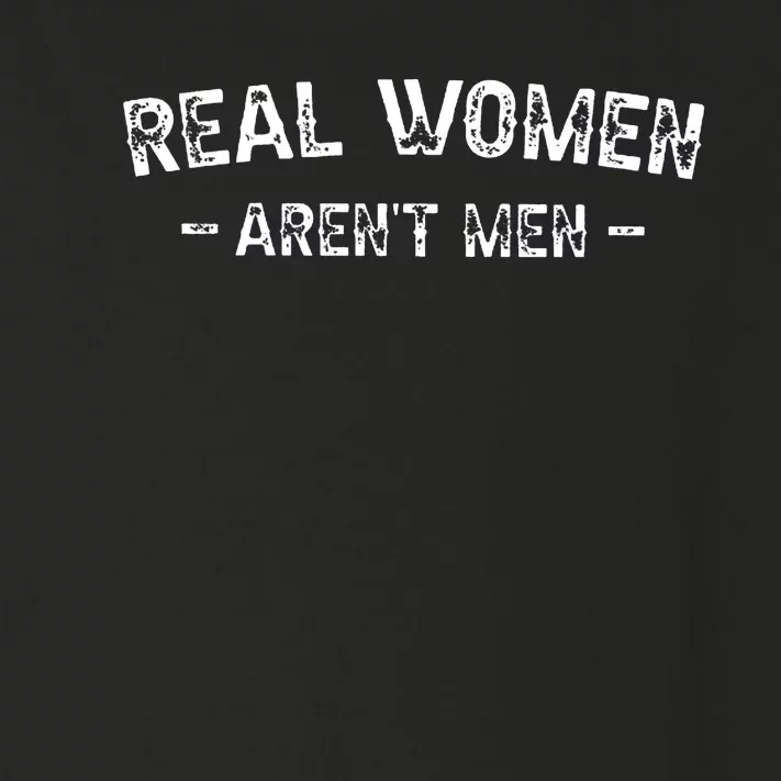 Real Women Aren’t Men Toddler Long Sleeve Shirt