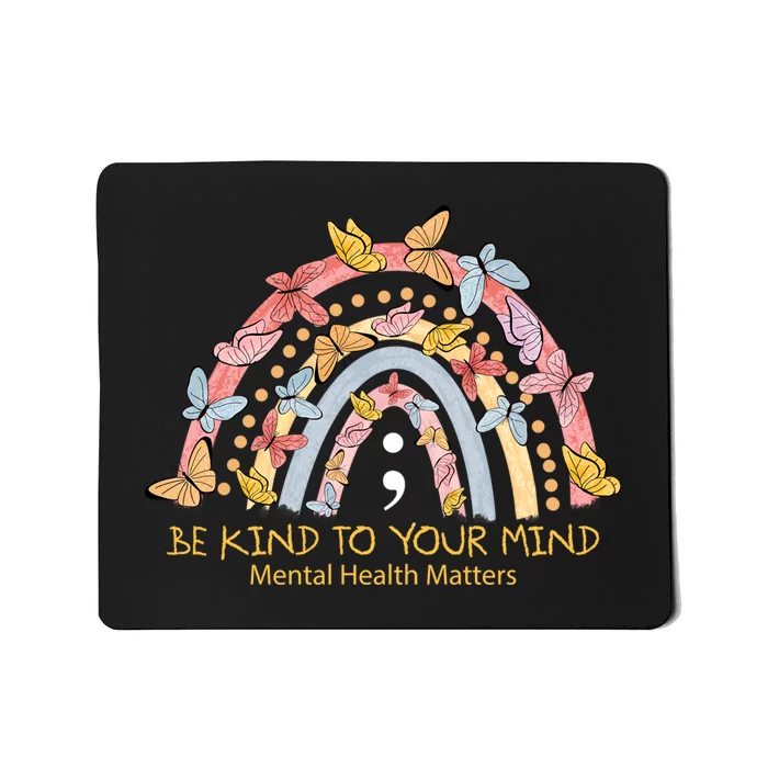 Rainbow With Butterflies Mental Health Awareness Gift Mousepad