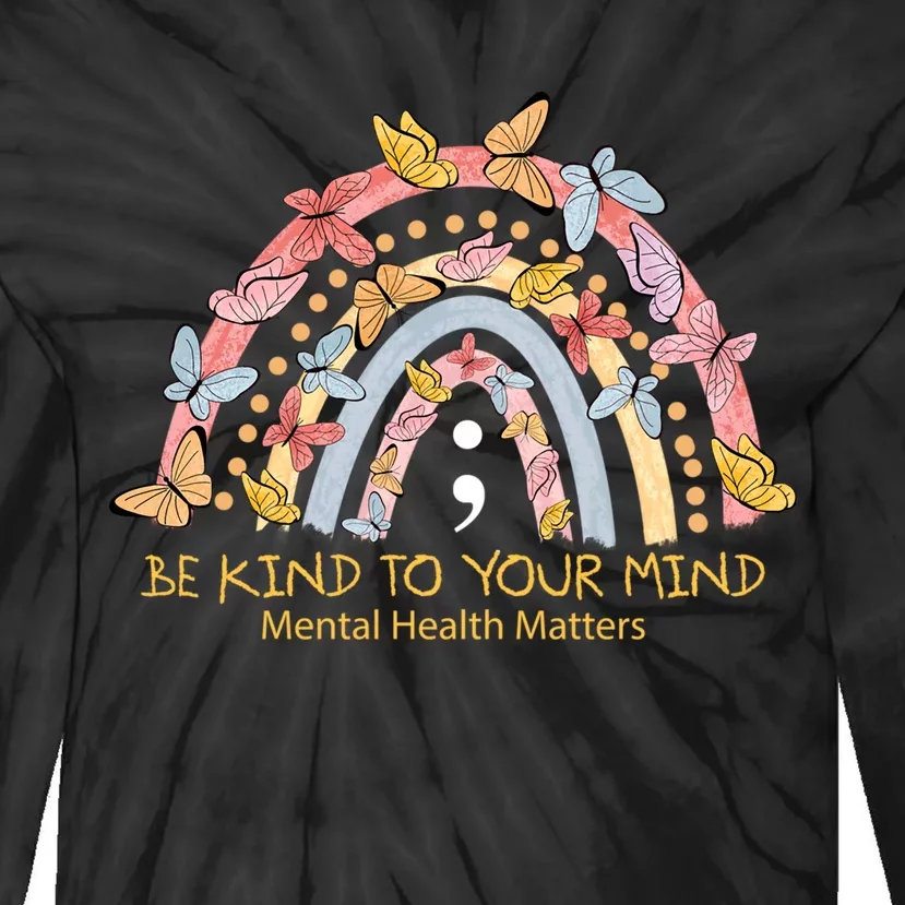 Rainbow With Butterflies Mental Health Awareness Gift Tie-Dye Long Sleeve Shirt