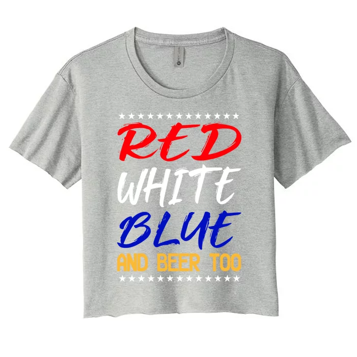 Red White Blue National Beer Day Gift Women's Crop Top Tee