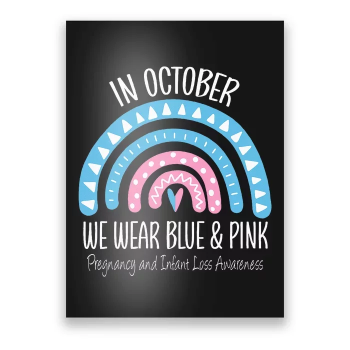 Rainbow Wear Blue Pink Pregnancy And Infant Loss Awareness Poster