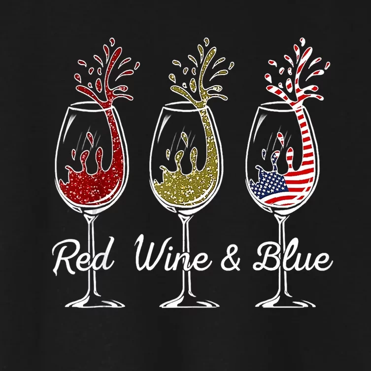 Red Wine & Blue 4th Of July Wine Red White Blue Wine Glasses Women's Crop Top Tee