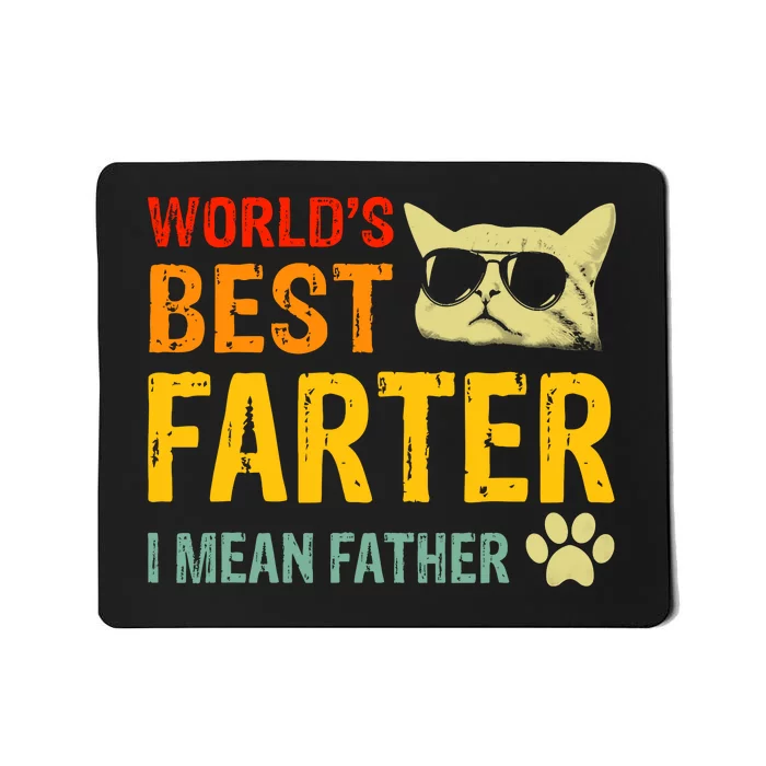 Retro Worlds Best Farter I Mean Father Best Cat Dad Ever Mousepad