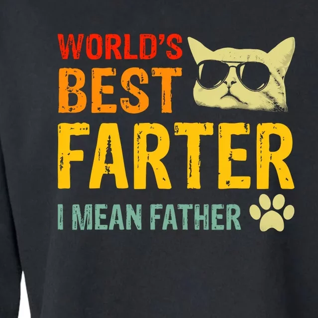 Retro Worlds Best Farter I Mean Father Best Cat Dad Ever Cropped Pullover Crew