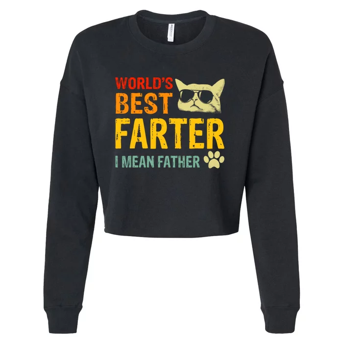 Retro Worlds Best Farter I Mean Father Best Cat Dad Ever Cropped Pullover Crew