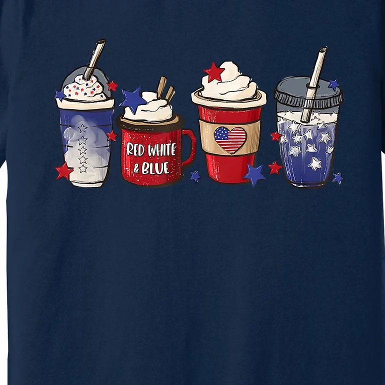 Red White Blue Latte Ice Coffee USA 4th Of July Patriotic Premium T-Shirt