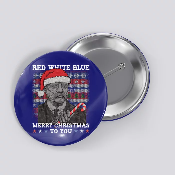 Red White Blue Christmas To You Roosevelt Ugly Xmas Funny Gift Button