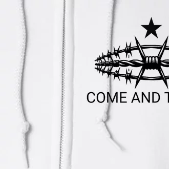 Razor Wire Come And Take It Supreme Court Texas Border 2024 Full Zip Hoodie