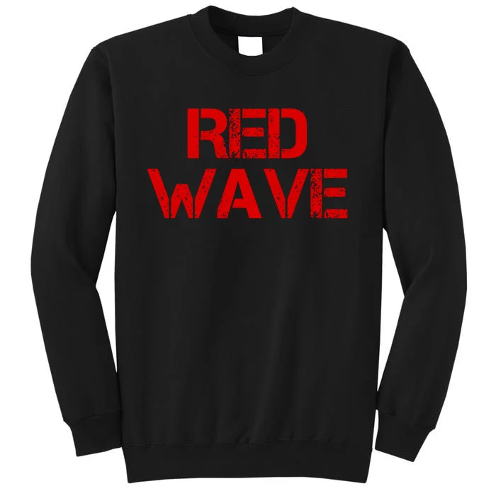 Red Wave Conservative Political Sweatshirt