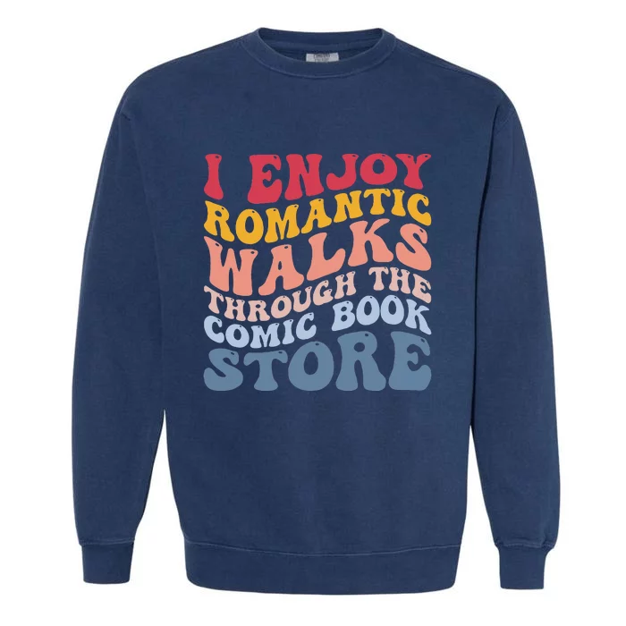 Romantic Walks Comic Book Store Garment-Dyed Sweatshirt