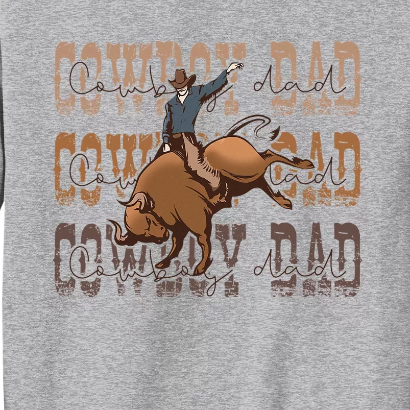 Retro Western Cow Dad Father's Day Country Cowhide Rodeo Tall Sweatshirt