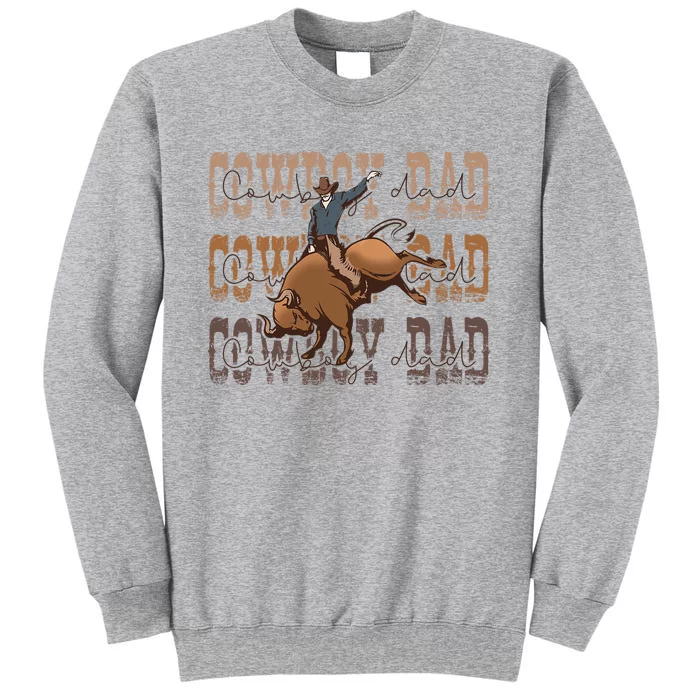 Retro Western Cow Dad Father's Day Country Cowhide Rodeo Tall Sweatshirt