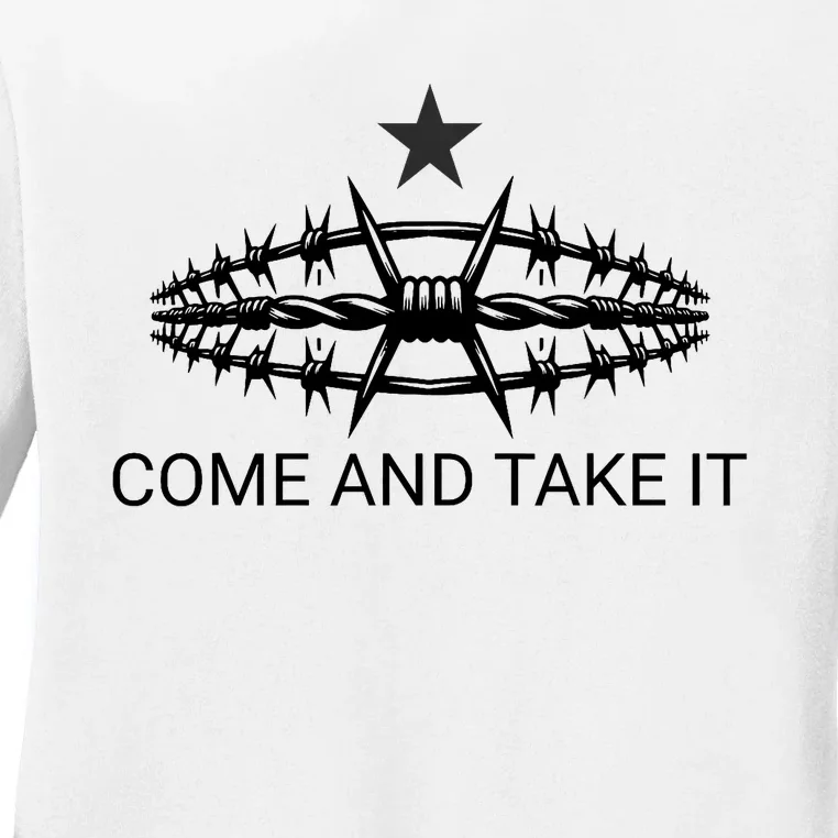 Razor Wire Come And Take It Supreme Court Texas Border 2024 Ladies Long Sleeve Shirt