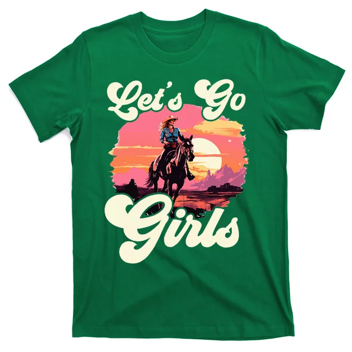 Rodeo Western Country Cowgirl Hat LetS Go Girl T-Shirt