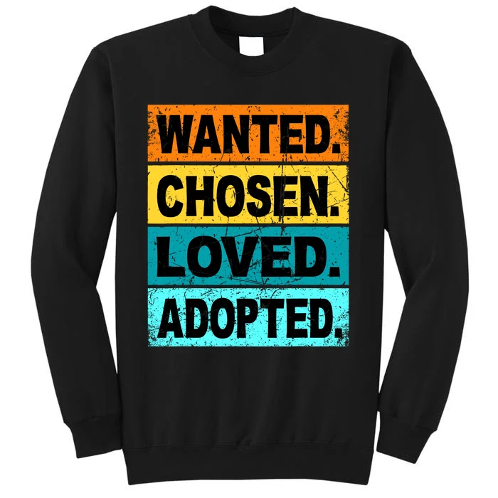 Retro Wanted Chosen Loved Adopted Adoption Foster Care Sweatshirt