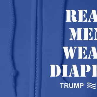 Real Wear Diapers Trump 2024 Full Zip Hoodie