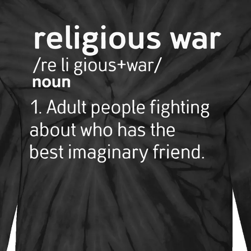 Religious War Definition Tie-Dye Long Sleeve Shirt