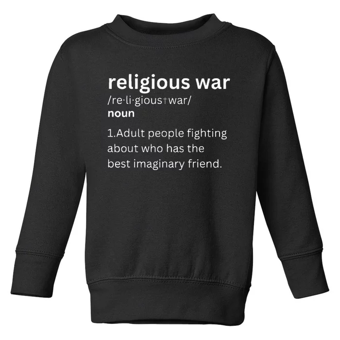 Religious War Definition Aldult People Fighting Funny Jesus Toddler Sweatshirt