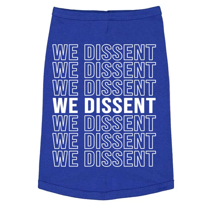 Rgb We Dissent Rights Are Hu Rights Pro Choice Gift Doggie Tank