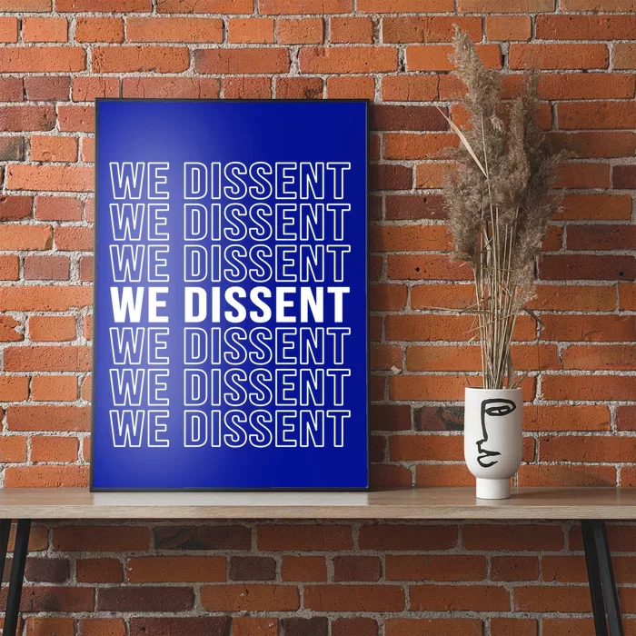 Rgb We Dissent Rights Are Hu Rights Pro Choice Gift Poster