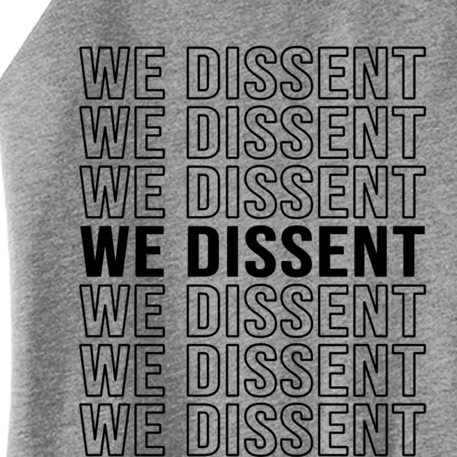 Rgb We Dissent Rights Are Hu Rights Pro Choice Gift Women’s Perfect Tri Rocker Tank