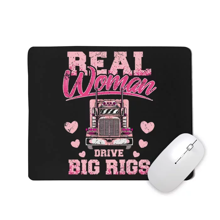 Real Woman Drive Big Rigs Trucker Mousepad