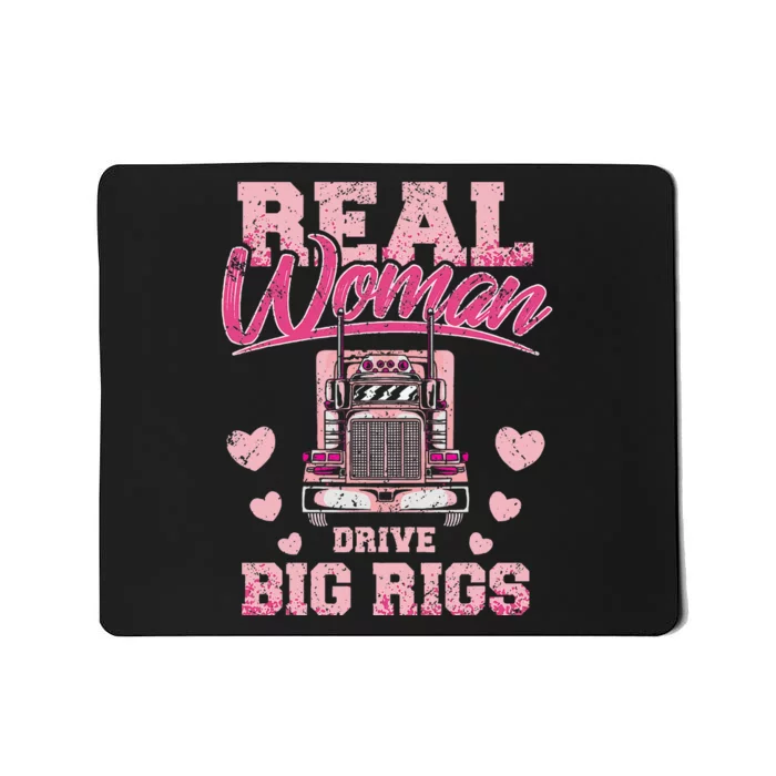 Real Woman Drive Big Rigs Trucker Mousepad