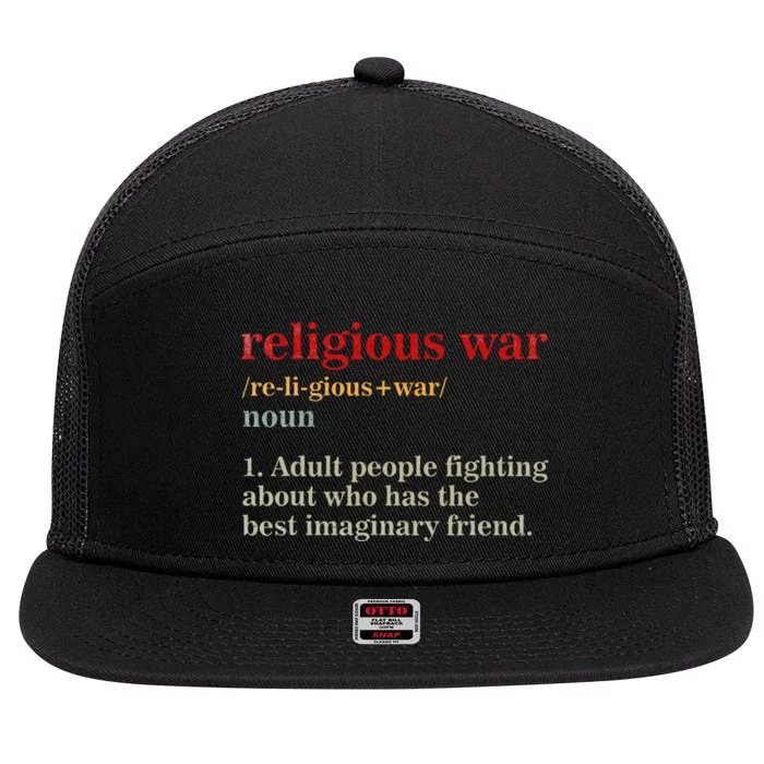 Religious War Definition Antireligious Activist 7 Panel Mesh Trucker Snapback Hat