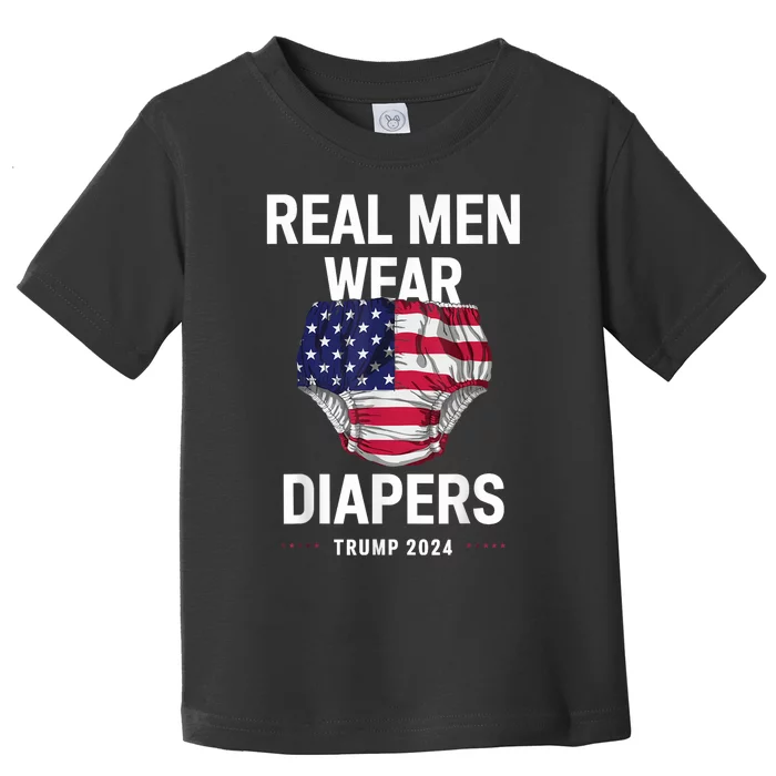 Real Wear Diapers Trump 2024 Funny Wear Diapers Toddler T-Shirt