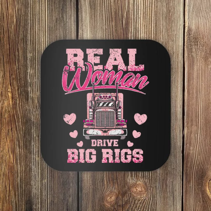 Real Woman Drive Big Rigs Trucker Girl Coaster