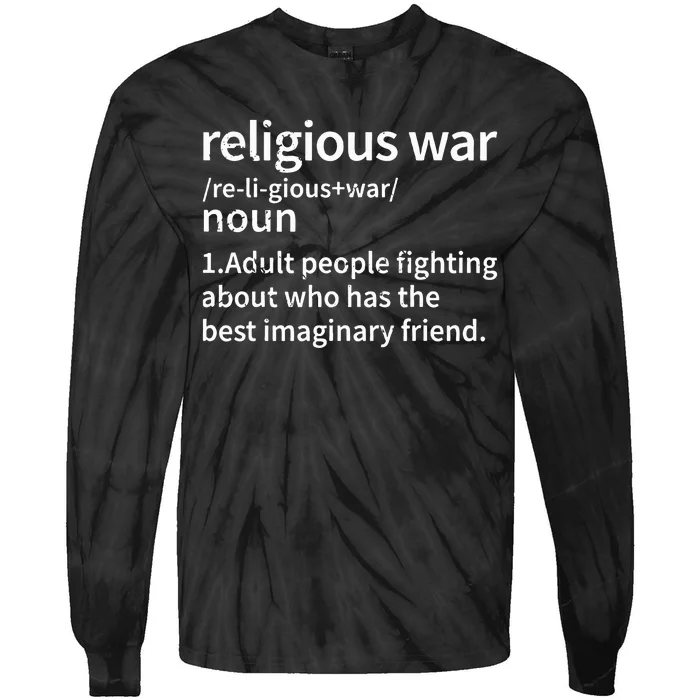 Religious War Definition Anti Religious Activist Tie-Dye Long Sleeve Shirt