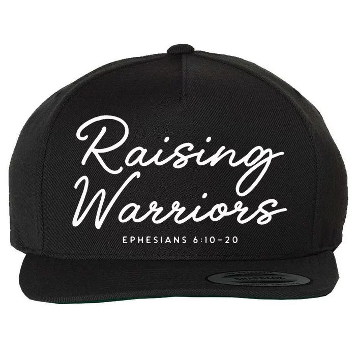 Raising Warriors Ephesians 6 10 20 Wool Snapback Cap