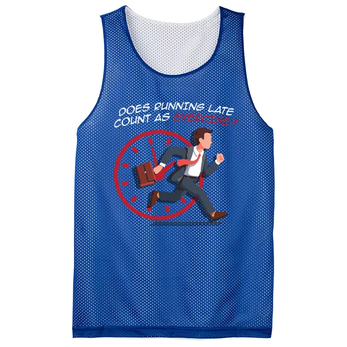 Runner Workout Funny Does Running Late Count As Exercise Meaningful Gift Mesh Reversible Basketball Jersey Tank