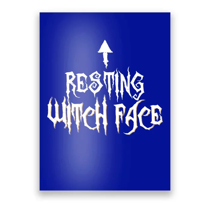 Resting Witch Face Halloween Funny Arrow Gift Poster