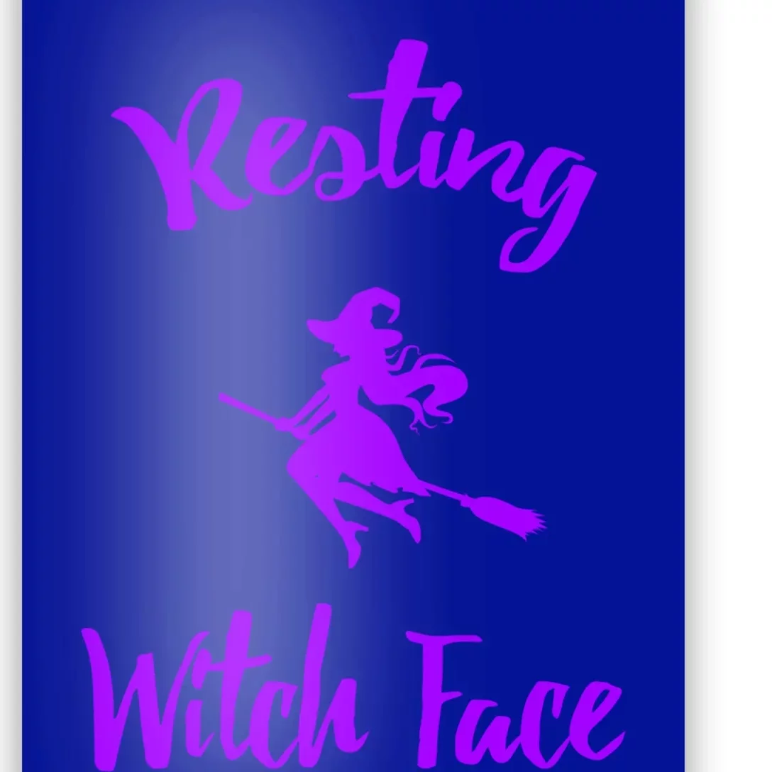 Resting Witch Face Funny Halloween Hallows Eve Ghoulish Funny Gift Poster