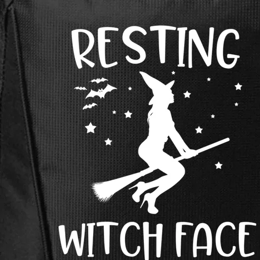 Resting Witch Face Funny Happy Halloween Party Saying Gift Cool Gift City Backpack