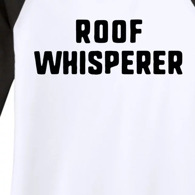 Roof Whisperer Funny Roofing Roofer Gift Christmas Copy Women's Tri-Blend 3/4-Sleeve Raglan Shirt