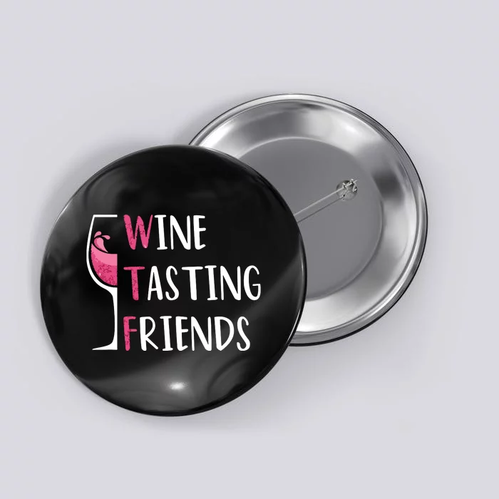 Red Wine Friends Drinking Glasses WTF Wine Tasting Friends Button