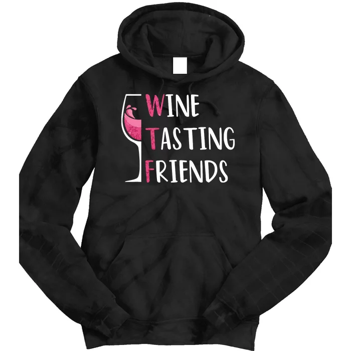 Red Wine Friends Drinking Glasses WTF Wine Tasting Friends Tie Dye Hoodie