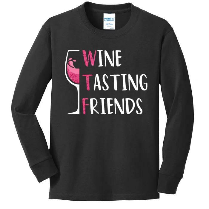 Red Wine Friends Drinking Glasses WTF Wine Tasting Friends Kids Long Sleeve Shirt